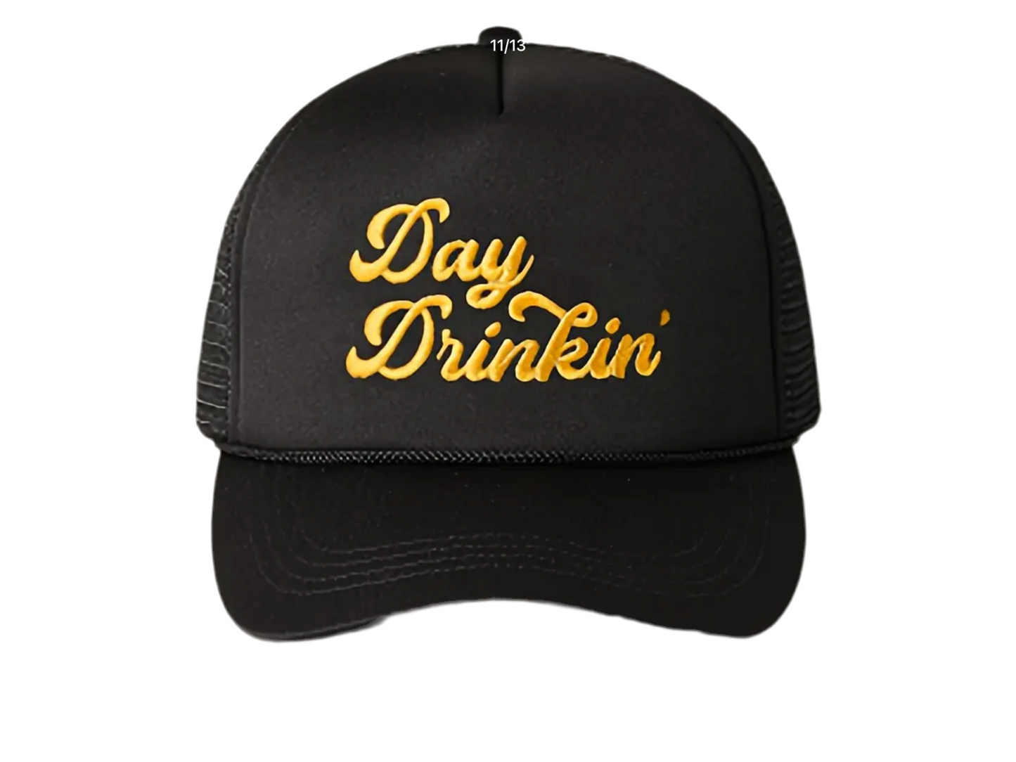 Day Drinkin’ Statement Trucker Hat